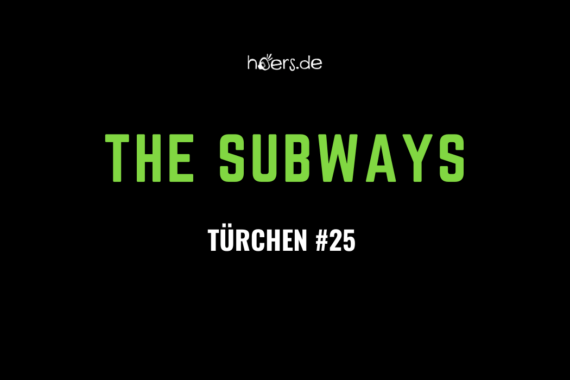 Türchen #25 // The Subways