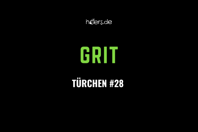 Türchen #28 // Grit