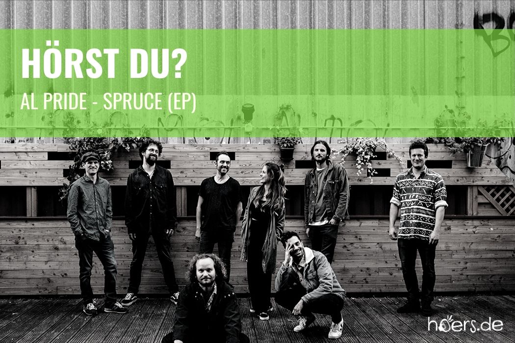 Hörst Du? Al Pride - Spruce EP