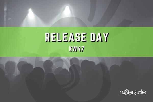 Release Day KW 47 WP