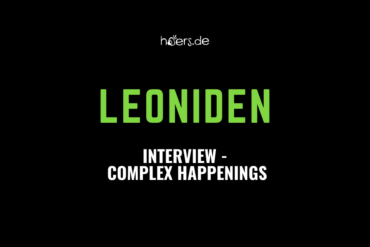Interview // Leoniden: Complex Happenings