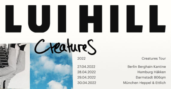 Lui Hill Creatures Tour 2022