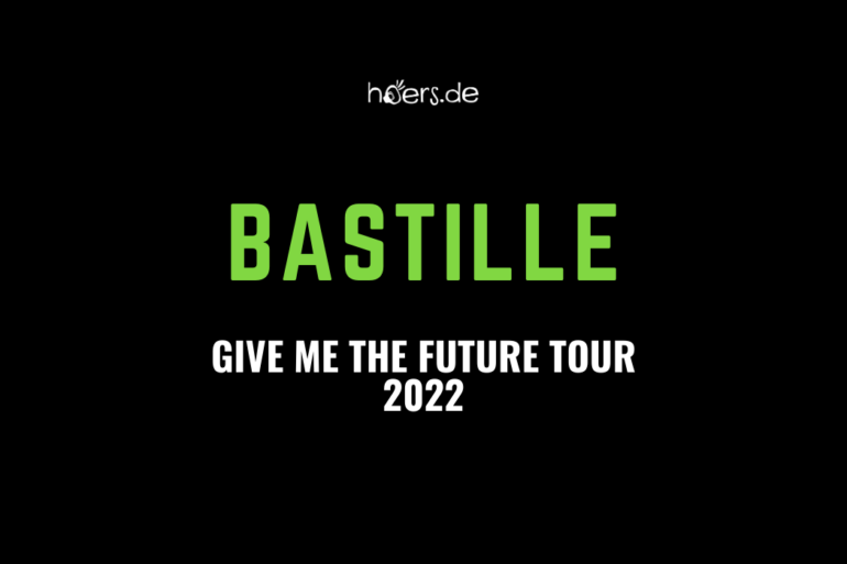 Bastille - Give Me The Future Tour 2022